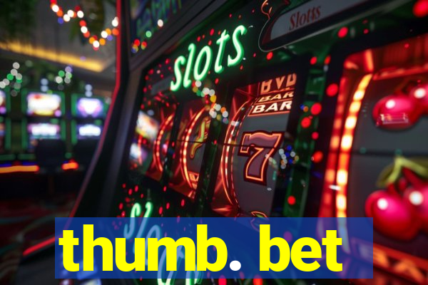 thumb. bet